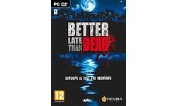 Better Late Than Dead (PC)